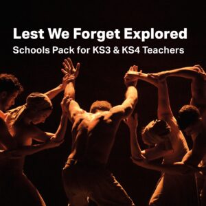 Lest We Forget Explored: Schools Pack (digital)